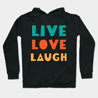 Live, Laugh, Love Hoodie